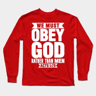 Acts 5:29 Long Sleeve T-Shirt